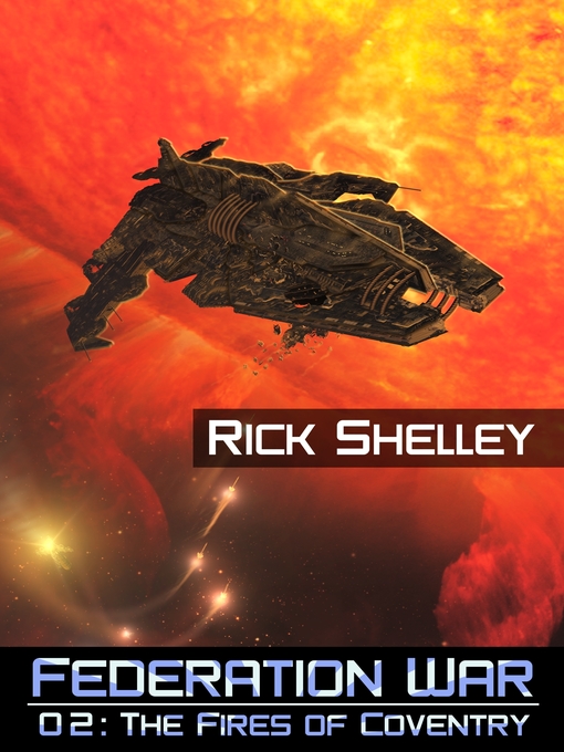 Title details for Fires of Coventry by Rick Shelley - Available